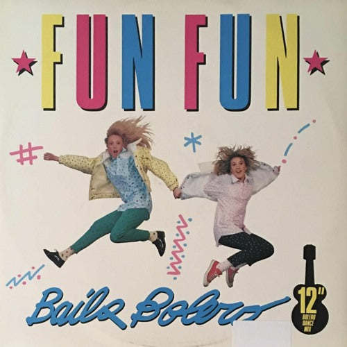 FUN FUN - BAILA BOLERO 12" DANCE MIX VINILO