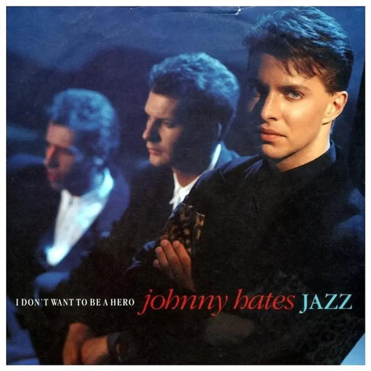 JOHNNY HATES JAZZ - I DON´T WANT TO BE A HERO 12" USADO