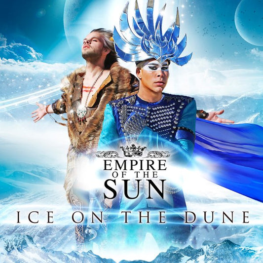 EMPIRE OF THE SUN - ICE ON THE DUNE