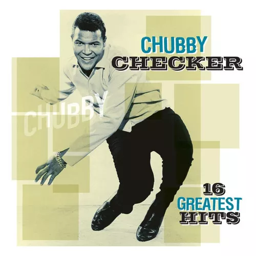 CHUBBY CHECKER - 16 GREATEST HITS