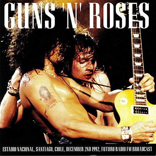 GUNS N ROSES - LIVE ESTADIO NACIONAL DE CHILE