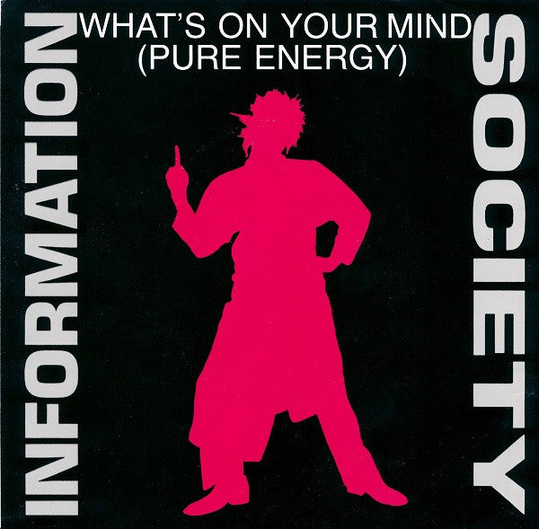 INFORMATION SOCIETY - WHAT'S ON YOUR MIND (PURE ENERGY) 12'  SINGLE VINILO USADO