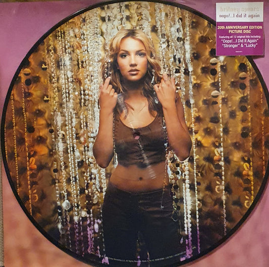 BRITNEY SPEARS - OOPS!...I DID IT AGAIN PICTURE DISC 20th anniversary edition